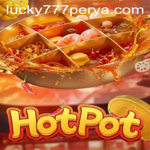 Unraveling the Excitement: Understanding Hotpot and 777Perya.com