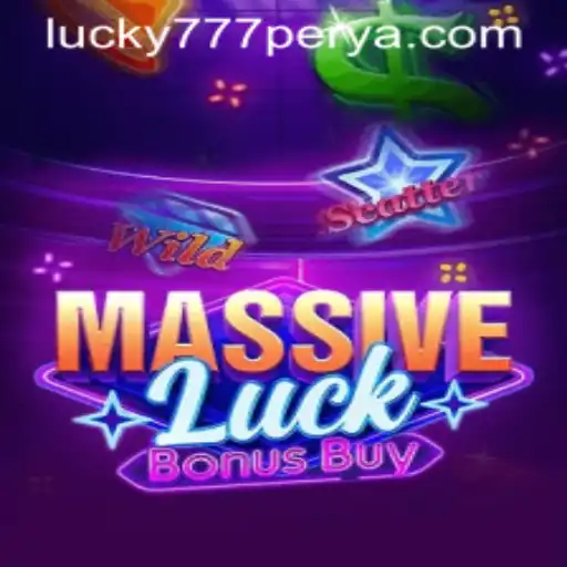 Discover the Thrills of MassiveLuckBonusBuy with 777Perya.com