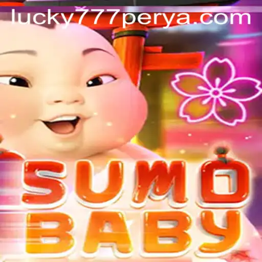 Exploring the Exciting World of SumoBaby and 777Perya.com