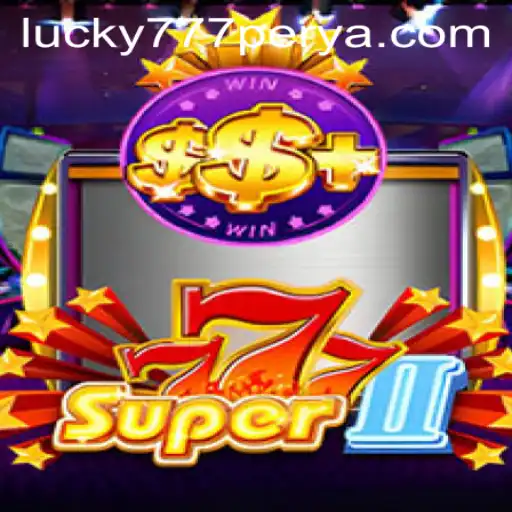 Super777II Game: A Deep Dive into 777Perya.com's Latest Hit