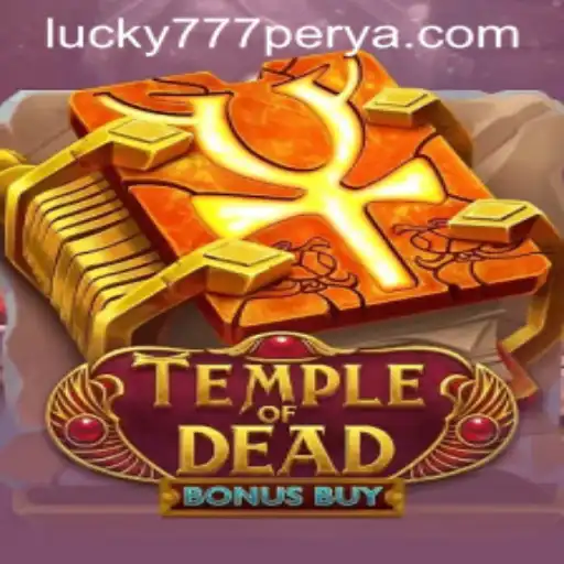 Exploring the Depths of TempleofDeadBonusBuy at 777Perya.com
